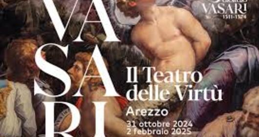 Arezzo: “Giorgio Vasari, il Teatro delle Virtù”  